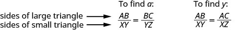 Formulas for finding unknown lengths 'a' and 'y' in similar triangles. Compares side ratios of a large triangle to a small triangle: AB/XY = BC/YZ for 'a', and AB/XY = AC/XZ for 'y'.
