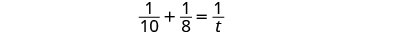 A mathematical equation is displayed, showing '1/10 + 1/8 = 1/t'.