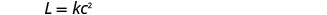 A clearly displayed algebraic equation, L = kc², on a plain white background, which is a mathematical expression showing L is directly proportional to the square of c, with k as the constant of proportionality.