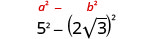 A mathematical expression displaying the difference of two squares. The formula a^2 - b^2 is shown above the specific calculation 5^2 - (2√3)^2, illustrating its application.