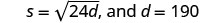 A mathematical problem showing the equation s = sqrt(24d) and the value d = 190, likely for solving 's'.