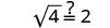 A mathematical equation questions whether the square root of 4 is equal to 2, represented as ''sqrt(4) ?= 2''. The question mark over the equals sign implies an inquiry into the truth of the statement.