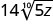 The image shows the mathematical expression 14 times the 10th root of 5z.