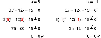 This image demonstrates checking if x=5 and x=-1 are valid solutions for the equation 3x^2 - 12x - 15 = 0. Both substitutions lead to 0=0, confirming they are correct roots.