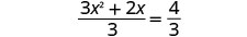 A mathematical equation displays (3x^2 + 2x) / 3 = 4/3, representing a quadratic expression set equal to a fraction.