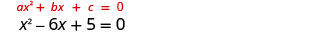 The general form of a quadratic equation, ax^2 + bx + c = 0, is shown above a specific example, x^2 - 6x + 5 = 0.