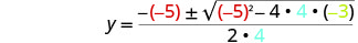 The quadratic formula is displayed with specific values substituted: y = (-(-5) +/- sqrt((-5)^2 - 4 * 4 * (-3))) / (2 * 4).