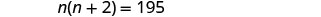 The image displays the mathematical equation n(n+2) = 195, where 'n' is a variable.
