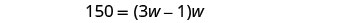 A mathematical equation is displayed on a white background, which reads 150 = (3w - 1)w. The numbers and variables are in a dark gray font.
