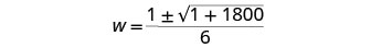 The image shows a mathematical equation where W is calculated as the fraction of (1 plus or minus the square root of (1 + 1800)) all divided by 6.