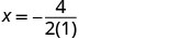 A mathematical expression shows X equals negative 4 divided by the product of 2 and 1.