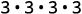 The number 3 multiplied by itself four times, represented as 3 • 3 • 3 • 3.