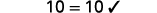 The number 10 is shown equal to 10, with a checkmark indicating correctness, against a white background.
