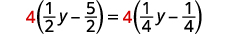 An equation showing 4(1/2y - 5/2) = 4(1/4y - 1/4). The number 4 is highlighted in red on both sides of the equation.