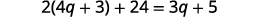 A mathematical equation is displayed on a white background: 2(4q + 3) + 24 = 3q + 5.