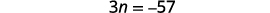A mathematical equation '3n = -57' is displayed on a white background.