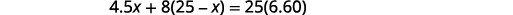 A mathematical equation is displayed: 4.5x + 8(25 - x) = 2.5(6.60).