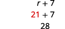 Substituting r with 21 in the expression r+7 leads to 21+7, which equals 28, demonstrating variable evaluation.