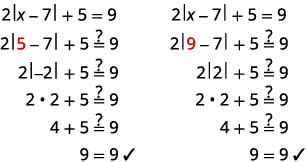 Two solutions for an absolute value equation: checking x=5 and x=9 in 2|x-7|+5=9, both result in a true statement, 9=9, confirming they are valid solutions.