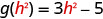 A mathematical equation is displayed on a white background: g(h^2) = 3h^2 - 5. The variable 'h' is highlighted in red, indicating its specific role within the function.