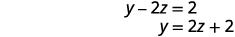 Two mathematical equations are displayed: y - 2z = 2, and its rearranged form y = 2z + 2, illustrating how to isolate the variable y.