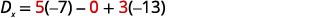 Mathematical expression: Dx is equal to 5 multiplied by -7, minus 0, plus 3 multiplied by -13. Numbers in red highlight specific terms of the operation.