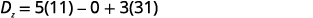 A mathematical expression for D subscript x showing the calculation as 5 multiplied by 11, minus 0, plus 3 multiplied by 31.