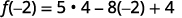 Evaluating the function f(x) at x = -2: f(-2) = 5 * 4 - 8(-2) + 4. The calculation shows substituting -2 for x in the expression.