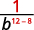 A mathematical expression showing the fraction 1 over b to the power of (12 minus 8).