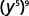 The mathematical expression shows 'y to the power of 5, all raised to the power of 9', often simplified as y to the power of 45, demonstrating the power of a power rule in algebra.