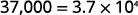 The number 37,000 is represented in scientific notation as 3.7 x 10^4.