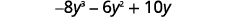 -8y^3 - 6y^2 + 10y