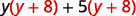The mathematical expression shown is y(y + 8) + 5(y + 8), which can be factored as (y + 5)(y + 8).