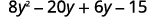 A mathematical expression featuring variables and constants: 8y^2 - 20y + 6y - 15.