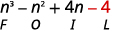 A mathematical expression n^3 - n^2 + 4n - 4 is displayed, with the last term, -4, highlighted in red. Below it, the letters F O I L are arranged, corresponding to the terms of the polynomial.