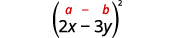 A mathematical expression featuring a column vector, represented by (a - b) over (2x - 3y) enclosed in large parentheses, all raised to the power of 2. The variables 'a' and 'b' are highlighted in red.