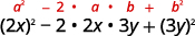 Algebraic identity for a perfect square trinomial: a^2 - 2ab + b^2, with (2x)^2 - 2(2x)(3y) + (3y)^2 as an application.