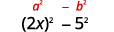 Mathematical expression showing the difference of squares formula, a^2 - b^2, above its application: (2x)^2 - 5^2.