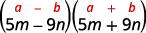 The algebraic identity (a-b)(a+b) and its application with (5m-9n)(5m+9n), showing the difference of squares.