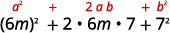 An algebraic expression showing the perfect square trinomial formula, a^2 + 2ab + b^2, applied to specific values: (6m)^2 + 2 * 6m * 7 + 7^2, where 'a' is 6m and 'b' is 7.