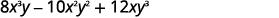 A mathematical expression featuring three terms: 8x^3y - 10x^2y^2 + 12xy^3.