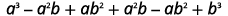 A mathematical expression: a^3 - a^2b + ab^2 + a^2b - ab^2 + b^3. This expression simplifies to a^3 + b^3.