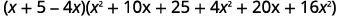 A mathematical expression featuring the product of two polynomials: (x + 5 - 4x) multiplied by (x^2 + 10x + 25 + 4x^2 + 20x + 16x^2).