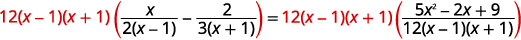 An algebraic equation illustrating the step of multiplying both sides by the common factor 12(x-1)(x+1). The left side consists of a difference of two fractions, and the right side is a single fractional term.