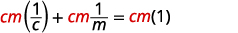 A mathematical equation is displayed against a white background, reading 'cm(1/c) + cm(1/m) = cm(1)', with 'cm' in red and the rest in black.