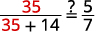 A math problem showing the fraction 35 over (35 + 14) on the left side, an equals sign with a question mark above it, and the fraction 5/7 on the right side, implying the need to solve for the missing numerator.