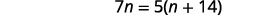 A mathematical equation is displayed, reading '7n = 5(n + 14)'.