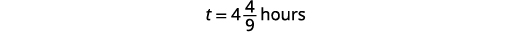 A mathematical expression states t = 4 and 4/9 hours, indicating a time duration.