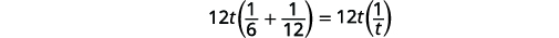 A mathematical equation is shown: 12t (1/6 + 1/12) = 12t (1/t).