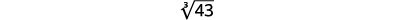 The mathematical expression showing the cube root of 43 on a white background.